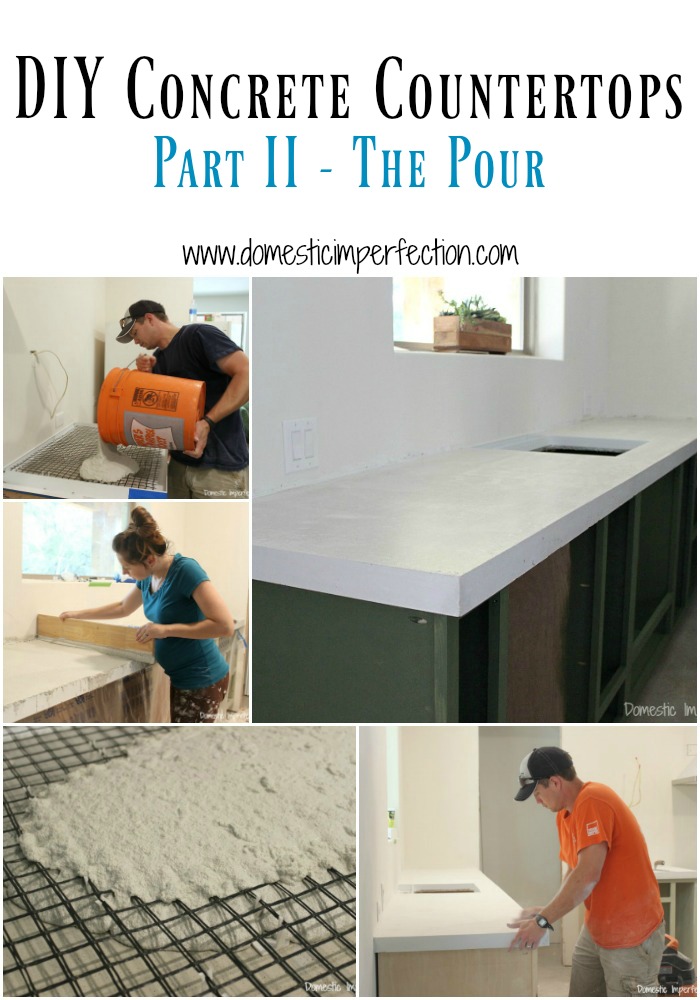 Diy Concrete Countertops Part Ii The Pour Domestic Imperfection